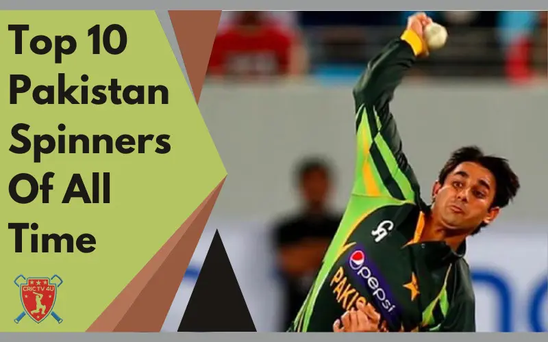 Top 10 Pakistani Spinners Till 2025