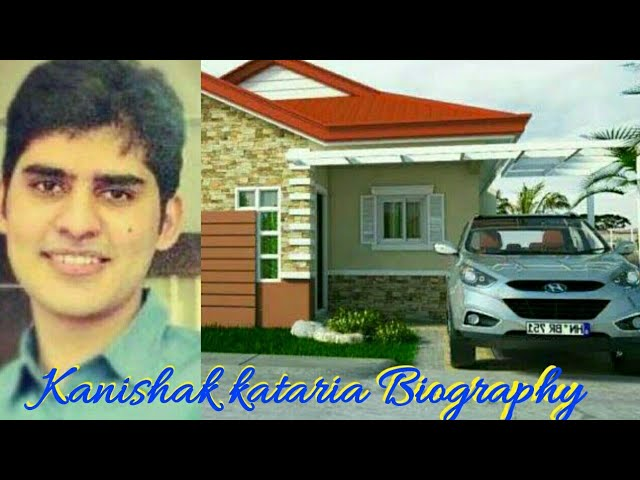 Kanishak Kataria Biography, Age, Family, Caste, Net Worth