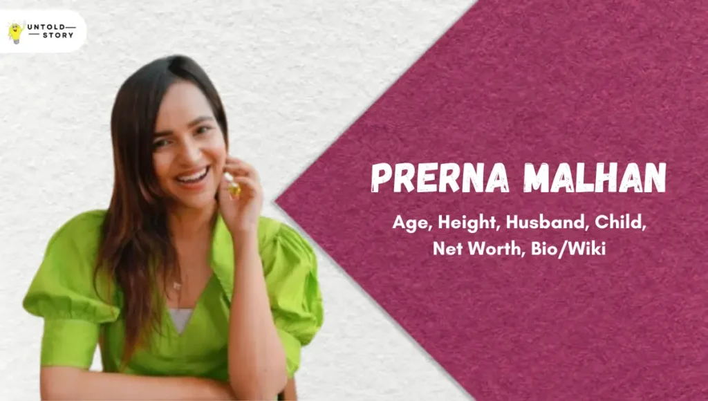 Prerna Malhan Biography, Age, Height, Career, Net Worth, Husband