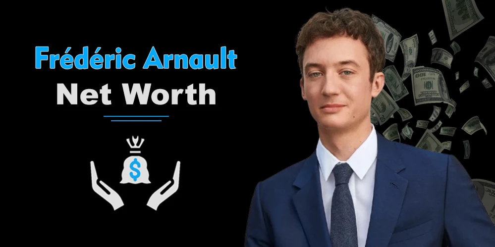 Inside Frédéric Arnault’s Net Worth and Rise in the Luxury