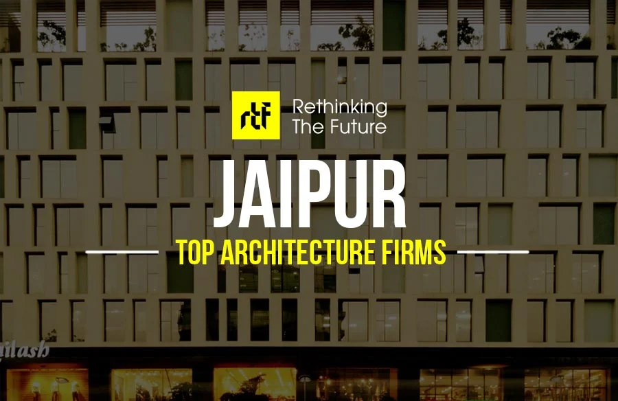 Top 15 Architecture Firms in Jaipur In 2025