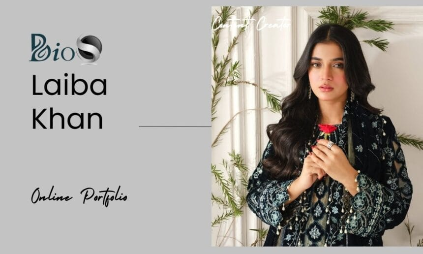 Laiba Khan Husband Name, Biography, Age, Career, Height & Net Worth In 2025