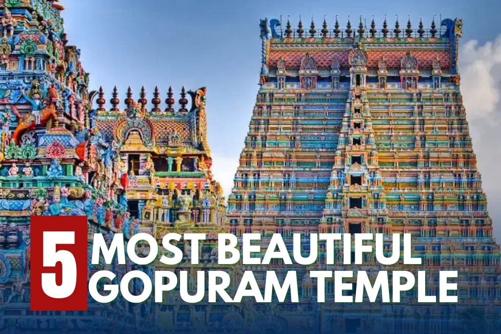 Gopuram Temple: Top 5 Fascinating Gateways of Southern India In 2025