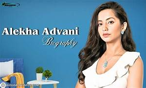 Alekha Advani Indian Entrepreneur and Model Biography, Age, Height, Career, Net Worth