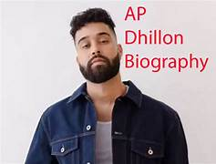 AP Dhillon Biography, Age, Height, Net Worth in 2026
