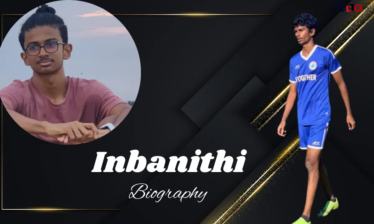 Story of Inbanithi Age, Biography, Family, Career, Personal Life, Net Worth In 2026