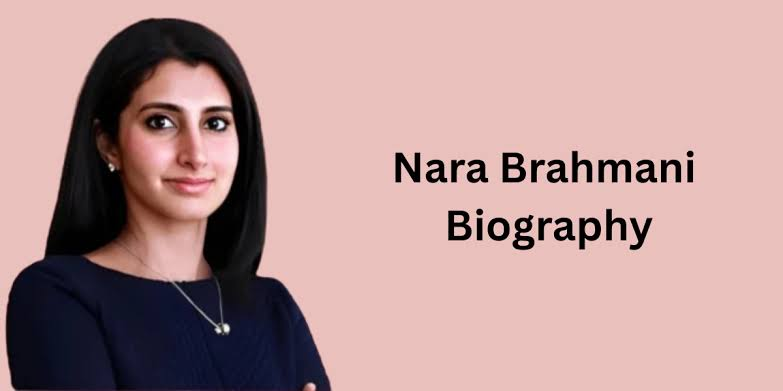 Know About Nara Brahmani Age 2026 And Powerful Facts About South India’s Most Inspiring Businesswoman